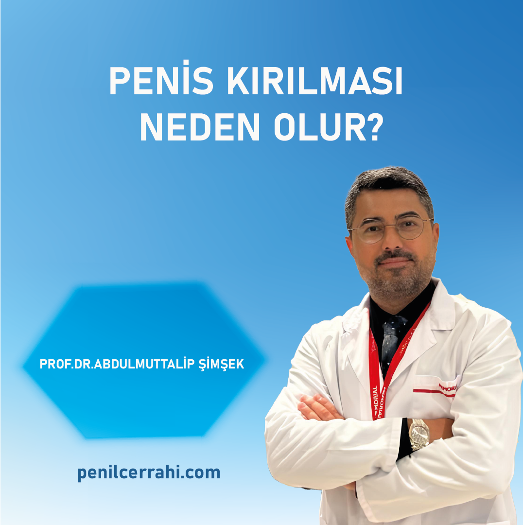 Penis Kırılması Neden Olur?