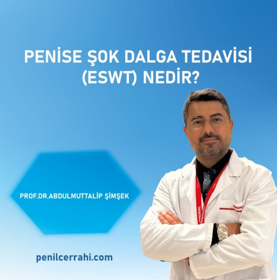 Penise Şok Dalga Tedavisi -ESWT